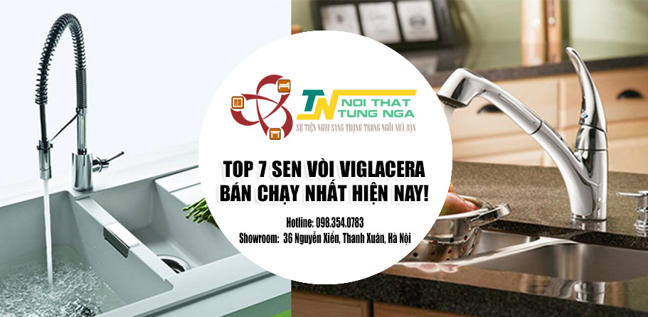 Top 7 mẫu vòi rửa chén nóng lạnh Viglacera giá rẻ Uy Tín tại Hà Nội